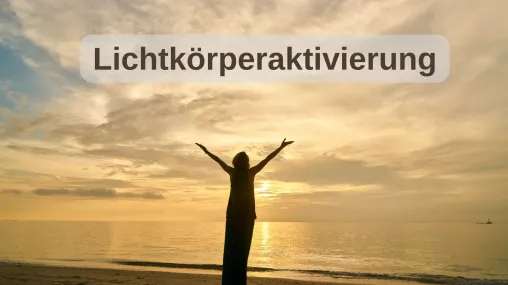 Lichtkörperaktivierung